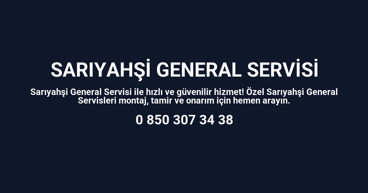 Sarıyahşi General Servisi